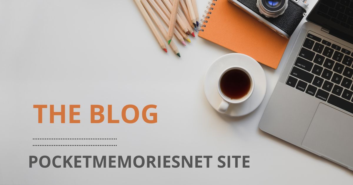 the blog pocketmemoriesnet site